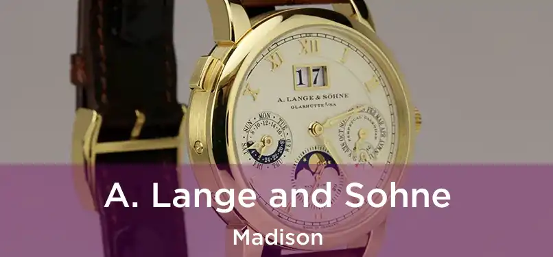  A. Lange and Sohne Madison