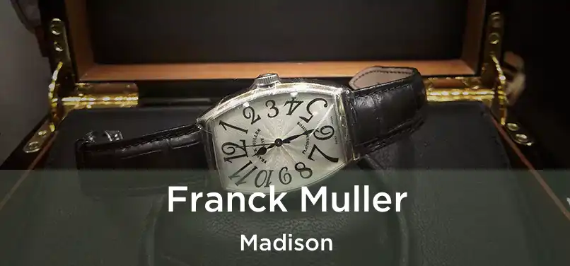  Franck Muller Madison