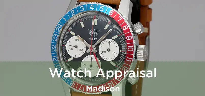  Watch Appraisal Madison