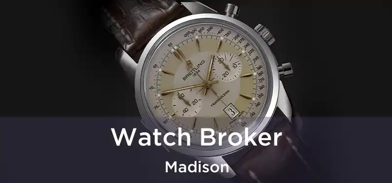  Watch Broker Madison