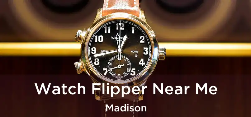  Watch Flipper Near Me Madison