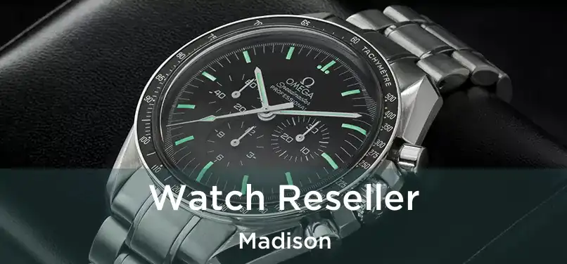  Watch Reseller Madison