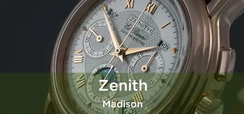  Zenith Madison
